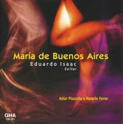 Piazzolla/ Isaac - Maria de Buenos Aires