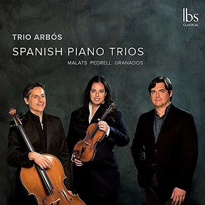 Malats/ Trio Arbos - Spanish Piano Trios