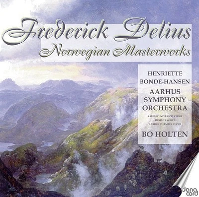 Delius/ Hansen/ Holten/ Kjoller - Norweigan Masterworks