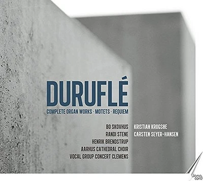 Durufle/ Krogsoe/ Seyer-Hensen - Complete Organ Works / Requiem Op 9