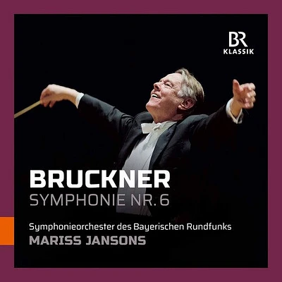 Bruckner/ Jansons - Anton Bruckner: Symphony No. 6