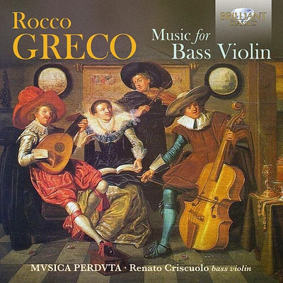 Greco/ Musica Perduta/ Criscuolo - Music for Bass Violin