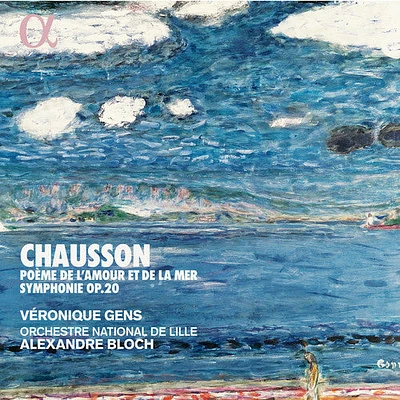 Chausson/ Gens/ Orchestre National De Lille - Poeme de L'amour Et de la Mer / Symphonie 20