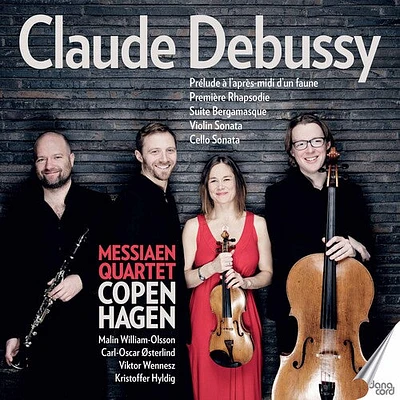 Debussy/ Messiaen Quartet Copenhagen - Claude Debussy