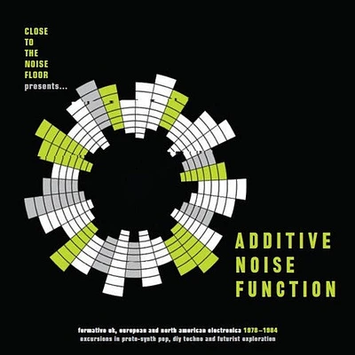 Additive Noise Function: Formative Uk European & - Additive Noise Function: Formative UK European & American Electronica 1978-1984 / Various