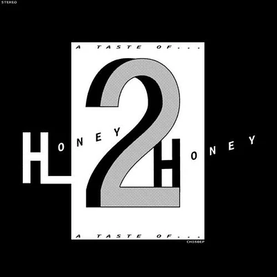 Honey 2 Honey - A Taste Of