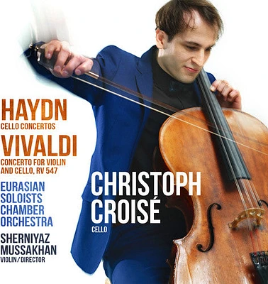 Haydn/ Croise - Cello Concertos / Concerto for Violin & Cello