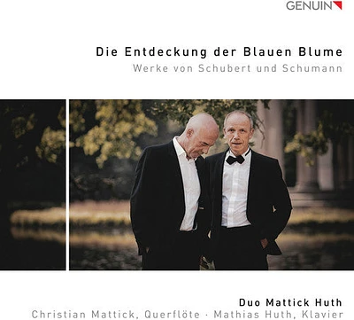 Schubert/ Mattick/ Huth - Die Entdeckung Der Blauen Blume