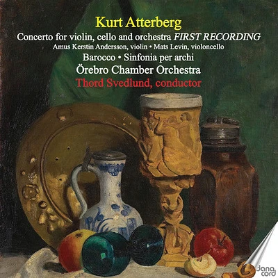 Atterberg/ Andersson/ Levin - Concerto for Violin / Cello & Orchestra