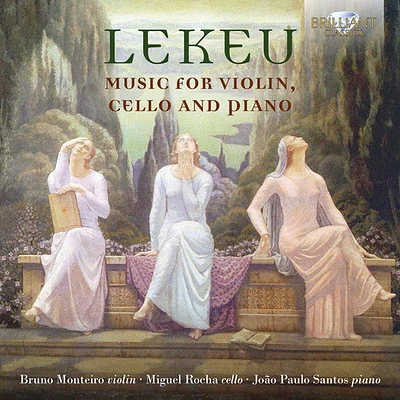 Lekeu/ Monteiro/ Rocha - Violin & Cello & Piano