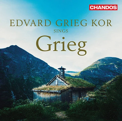 Bull/ Kor/ Skrede - Edvard Grieg Kor Sings Grieg