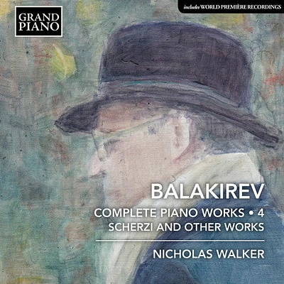 Balakirev/ Walker - Complete Piano Works 4