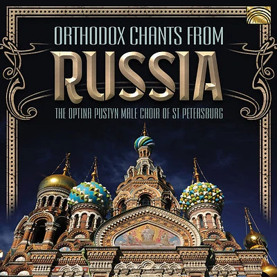 Orthodox Chants From Russia/ Various - Orthodox Chants from Russia