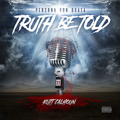 Kutt Calhoun - Truth Be Told