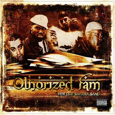 Othorized Fam - Hot Like Sahara Sands