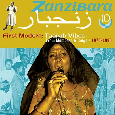 Taarab Modern Vibes/ Various - Zanzibara 10: First Modern, Taarab Vibes From Mombasa & Tanga 1970-1990 (Various Artists)