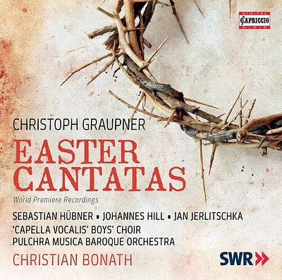 Graupner/ Capella Vocalis Boys Choir/ Bonath - Christoph Graupner: Easter Cantatas