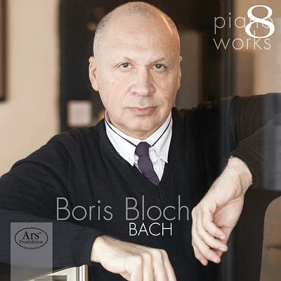 J.S. Bach / Boris Bloch - Piano Works 8