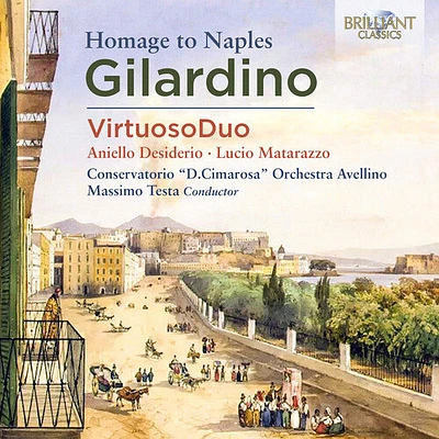 Gilardino/ Virtuosoduo/ Testa - Homage to Naples