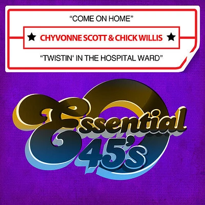 Chyvonne Scott / Chick Willis - Come On Home / Twistin' In The Hospital Ward (Digital 45)