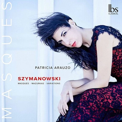 Szymanowski/ Arauzo - Masques Mazurkas & Variation