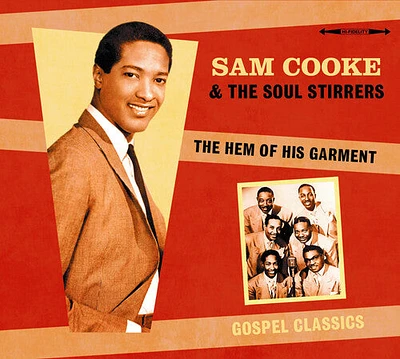 Sam Cooke & the Soul Stirrers - The Hem Of His Garment