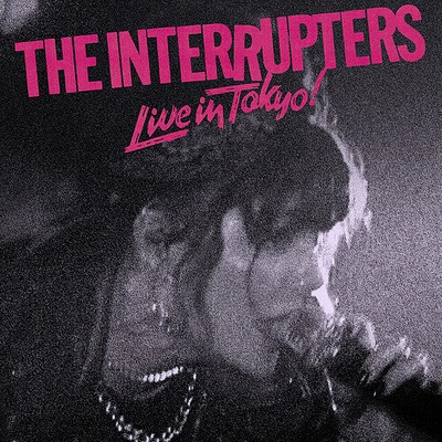 Interrupters - Live In Tokyo!