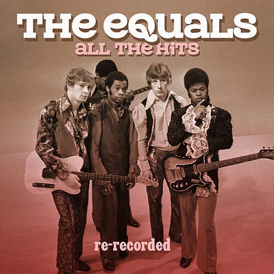 Equals - All The Hits: Re-Recorded