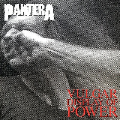 Pantera - Vulgar Display Of Power