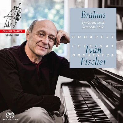 Budapest Festival Orchestra/ Ivan Fischer - Brahms: Symphony No.3, Serenade No.2