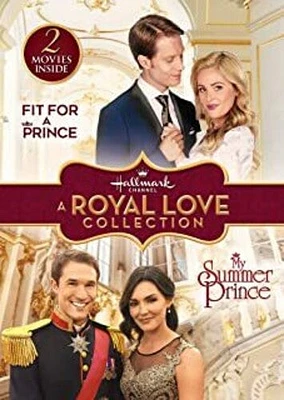 Fit for a Prince / My Summer Prince (Hallmark Channel Royal Love Collection)