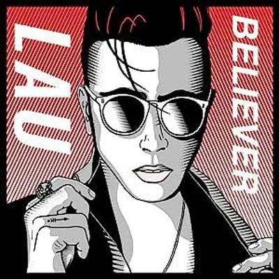 Lau - Believer