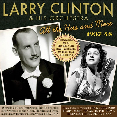 Larry Clinton & His Orchestra - All The Hits And More 1937-48