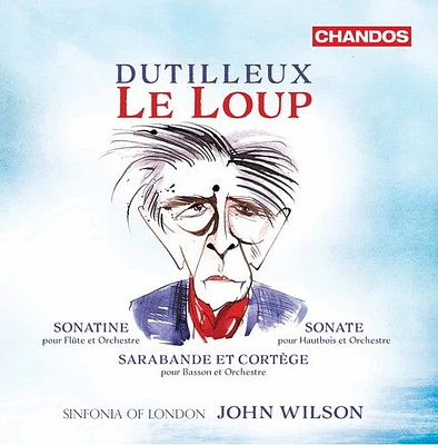 Dutilleux/ Walker/ Wilson - Le Loup