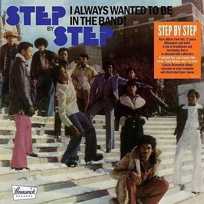 Step by Step - I Always Wanted To Be In The Band [140-Gram Black Vinyl]