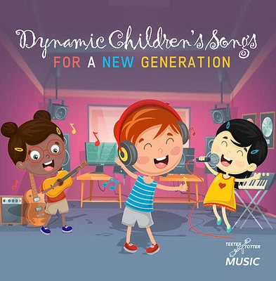 Dynamic Children's Songs for a New Generation/ Va - Dynamic Children's Songs For A New Generation