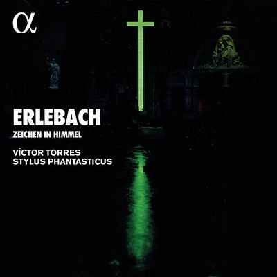 Erlebach/ Torres/ Stylus Phantasticus - Zeichen Im Himmel