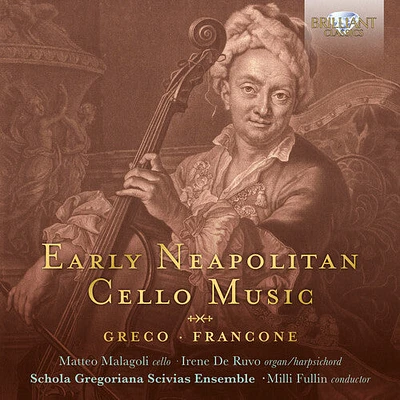 Francone/ Malagoli/ Fullin - Early Neapolitan Cello Music