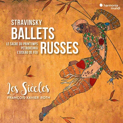 Les Siecles/ Francois-Xavier Roth - Ballets Russes