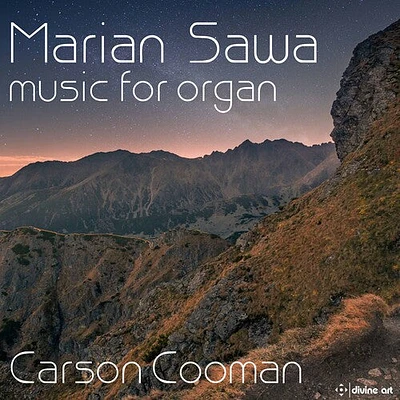 Sawa/ Cooman - Music for Organ