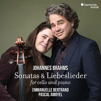 Emmanuelle Bertrand / Pascal Amoyel - Brahms: Cello Sonatas Nos. 1 & 2