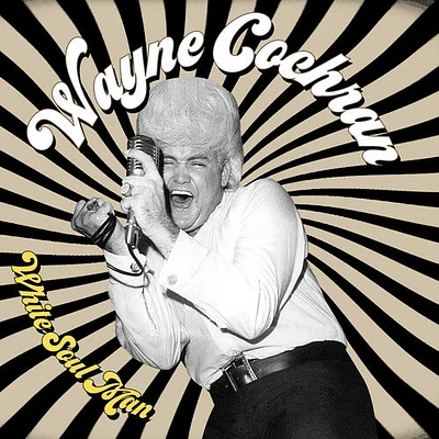 Wayne Cochran - White Soul Man