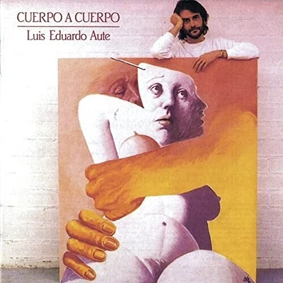 Luis Aute Eduardo - Cuerpo A Cuerpo