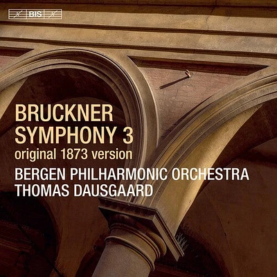 Bruckner/ Bergen Philharmonic Orch/ Dausgaard - Symphony 3 in D Minor