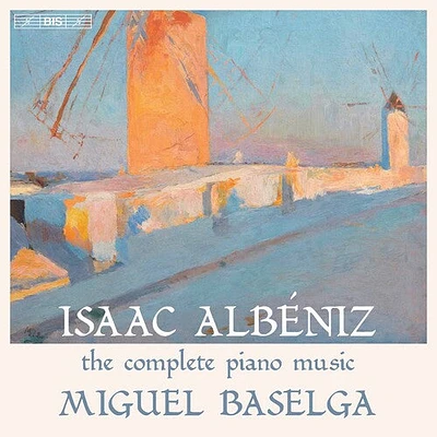 Albeniz/ Baselga - Complete Piano Music