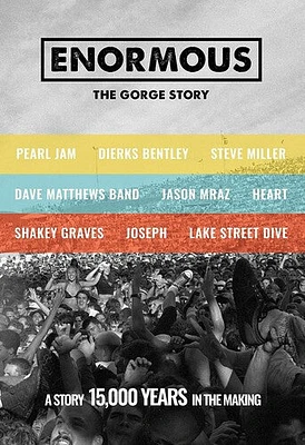 Enormous: The Gorge Story