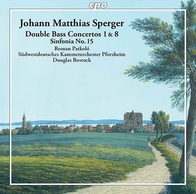 Sperger/ Patkolo - Double Bass Concertos & Sinfonia 15