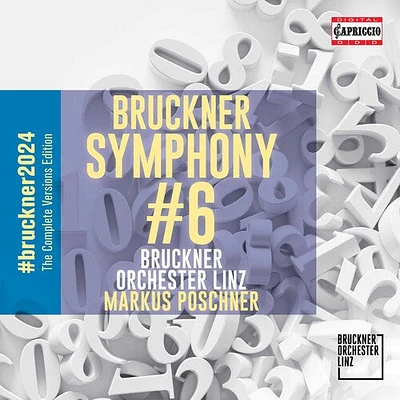 Bruckner/ Poschner/ Bruckner Orchester Linz - Sinfonie NR 6 A-Dur