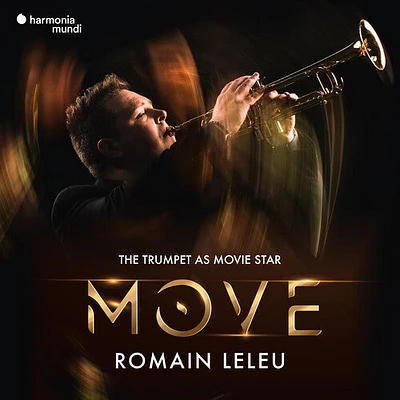 Romain Leleu - Move: The Trumpet As a Movie Star