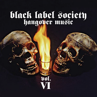 Black Label Society - Hangover Music Vol. VI